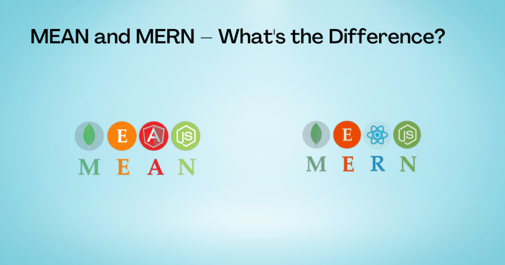 MEAN And MERN Difference