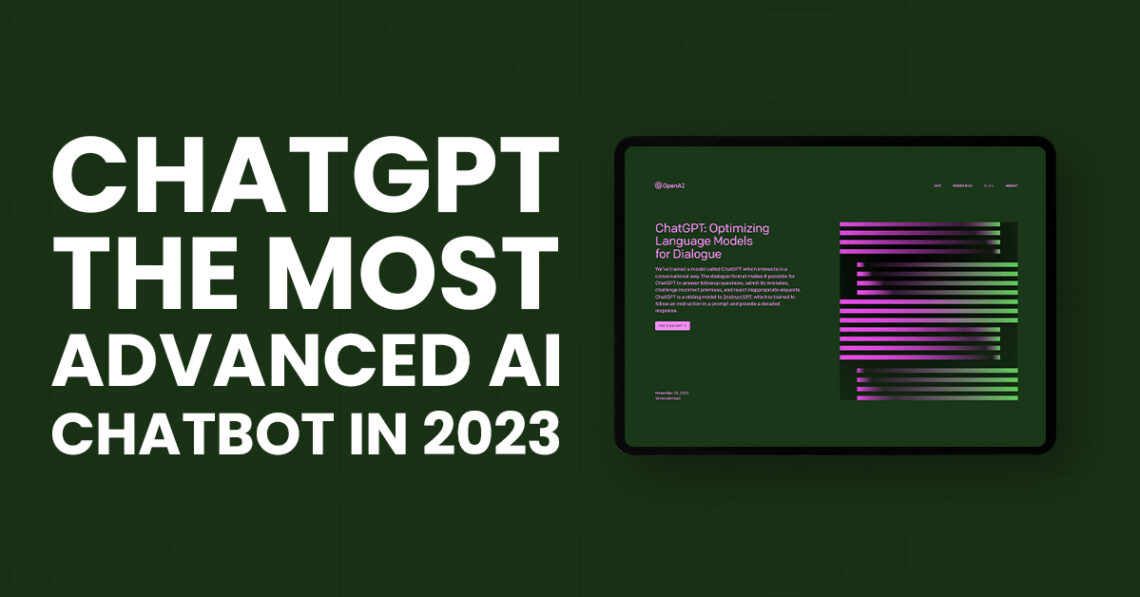 ChatGPT: The Most Advanced AI Chatbot In 2023 - Technical Nick